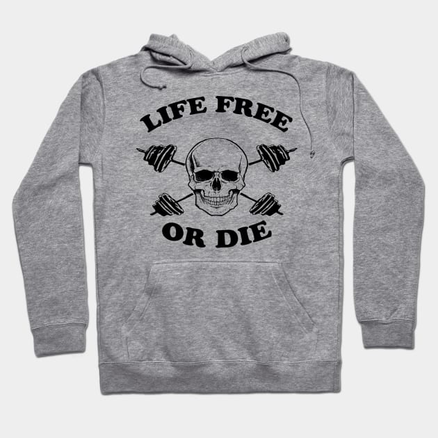 Skull Weight Lifting Lift Free Or Die Hoodie by EduardjoxgJoxgkozlov